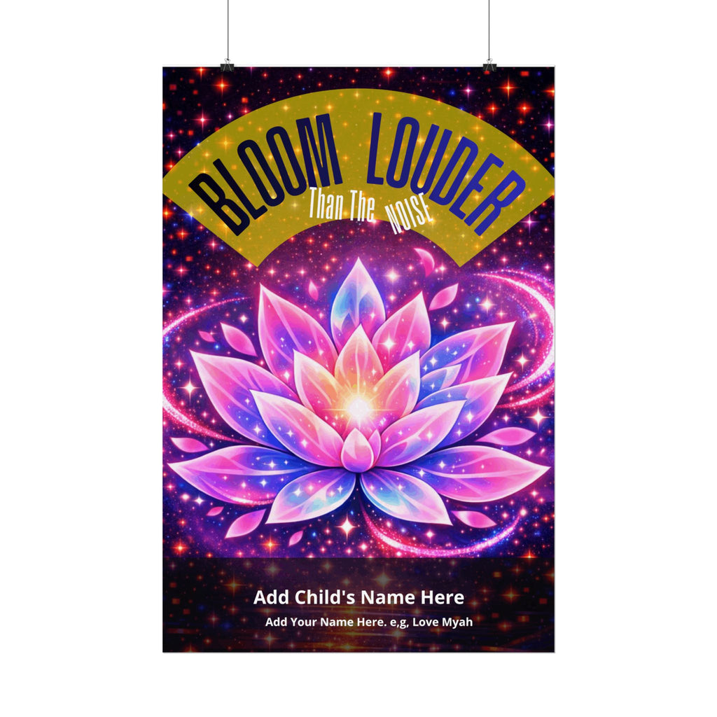 Personalized "Bloom Louder Than The Noise" - Vibrant Wall Art