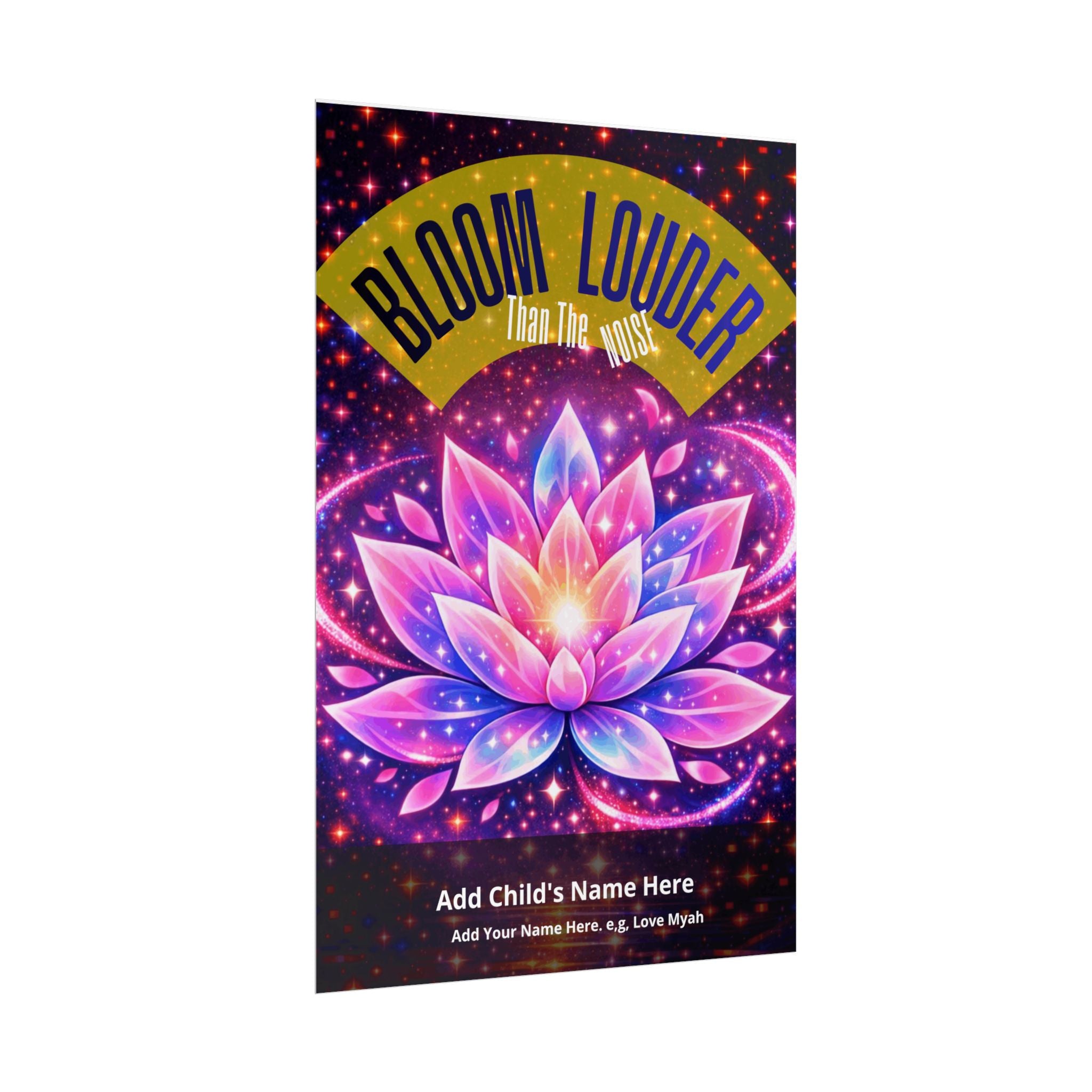 Personalized "Bloom Louder Than The Noise" - Vibrant Wall Art