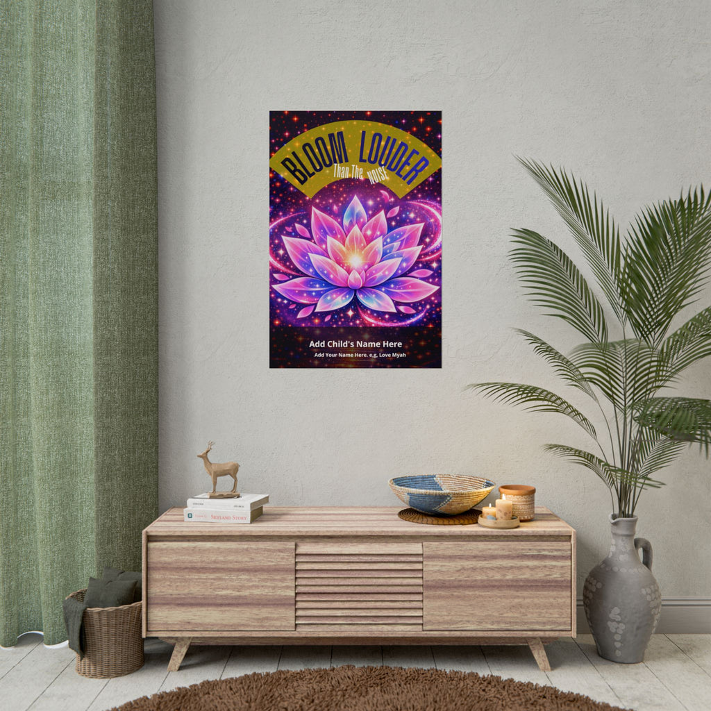 Personalized "Bloom Louder Than The Noise" - Vibrant Wall Art
