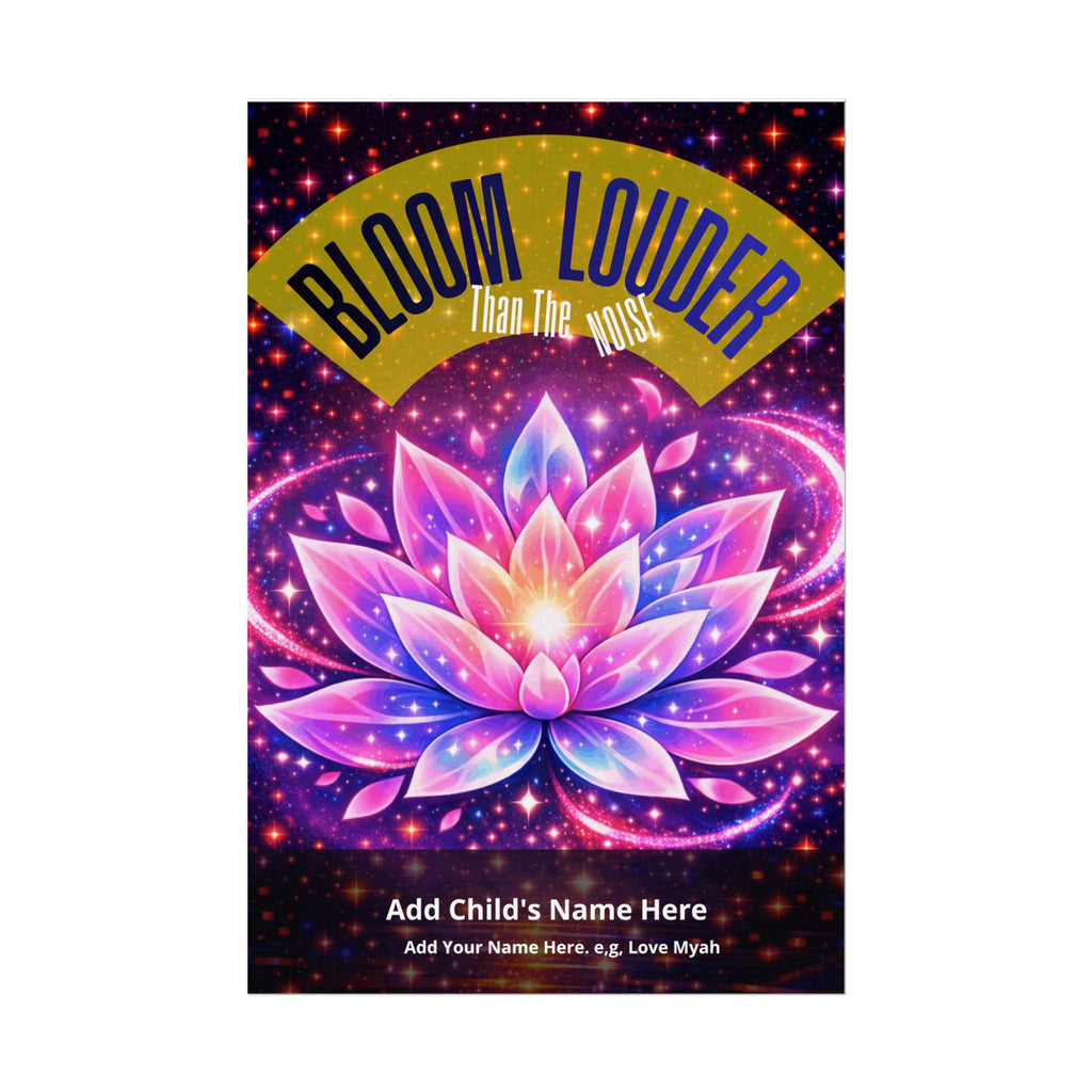 Personalized "Bloom Louder Than The Noise" - Vibrant Wall Art